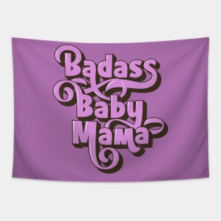 Badass Baby Mama Tapestry