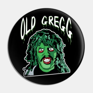 OLD GREGG - EXCLUSIVE RETRO Pin