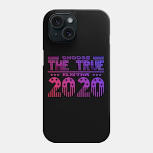 Choose The True! Election 2020 USA Methodology Awareness Phone Case