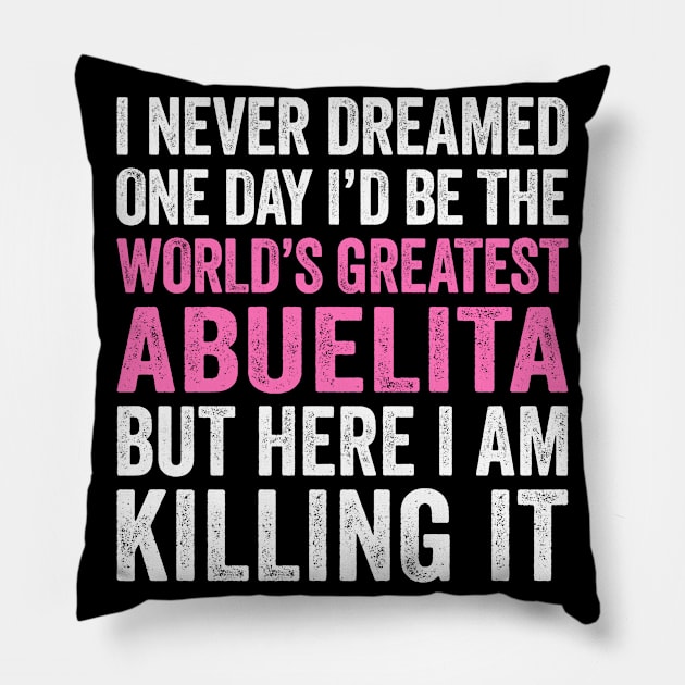 World's Greatest Abuelita Pillow by Eyes4