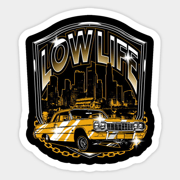 Low Life Low Rider Car Design Car Sticker Teepublic