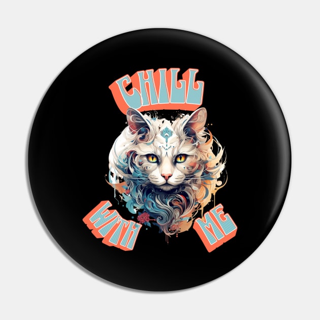 Chill With Me Pin by NedisDesign