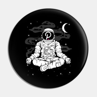 Astronaut Yoga Polkadot DOT Coin To The Moon Crypto Token Cryptocurrency Blockchain Wallet Birthday Gift For Men Women Kids Pin