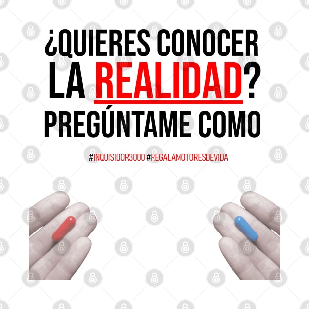 La realidad by Inquisidor