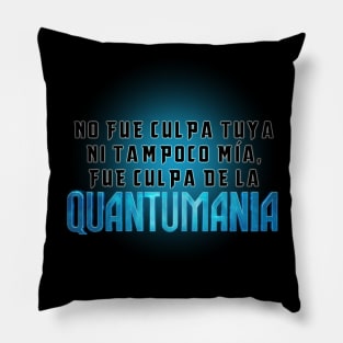 No fue culpa tuya, fue culpa de la Quantumania Pillow