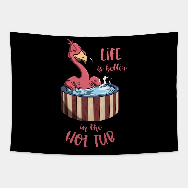 Flamingo im Pool - Life is better in the Hot Tub Tapestry by Modern Medieval Design