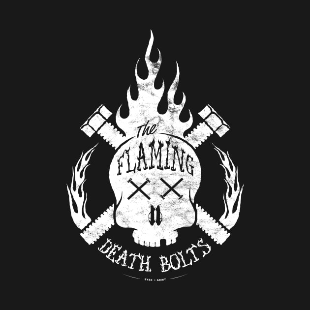 Flaming Death Bolts by SYSK Army