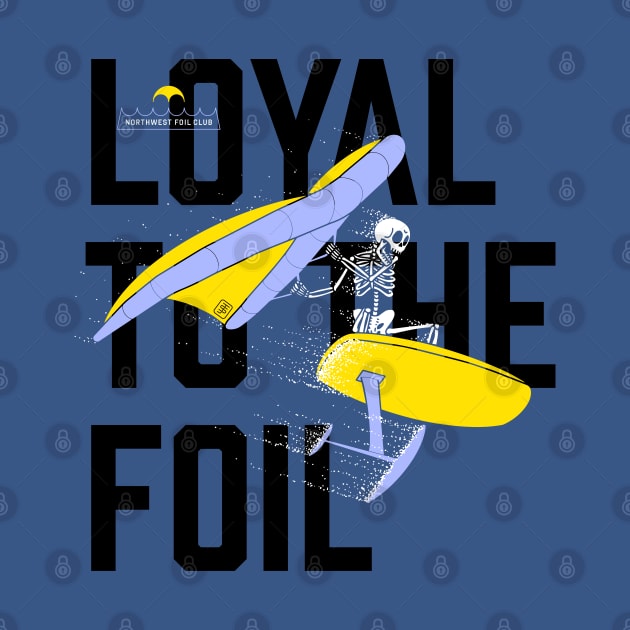 Northwest Foil Club: LOYAL / Purple & Gold (Background text) by Dethtruk5000