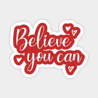 Believe you can Magnet