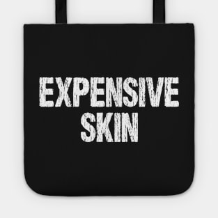 Expensive Skin Tattoo Lover Tote