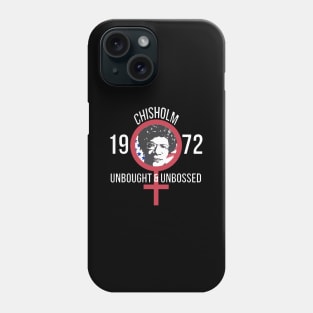 Shirley Chisholm 1972 Phone Case