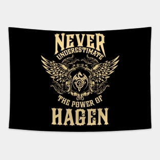 Hagen Name Shirt Hagen Power Never Underestimate Tapestry