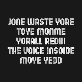 Jone Waste Yore Toye Shirt Funny Jone Waste Your Time T-Shirt