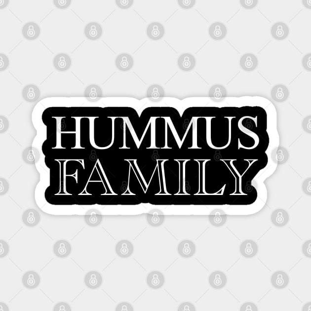 Hummus Family Magnet by StickSicky