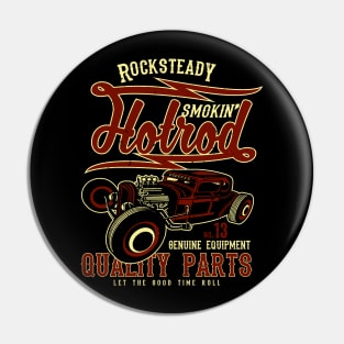 Rocksteady Hot Rod Pin