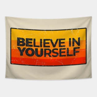 Believe In Yourself - Be You Tapestry