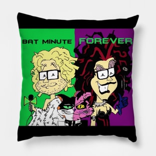 Bat Minute Forever (With Background) Pillow