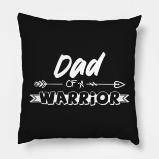 Dad of a Little Warrior shirt, Little warrior shirt, Cancer Survivor shirt, Dad t-shirt, Dad of a Strong Kid shirt, Cancer Awareness Pillow