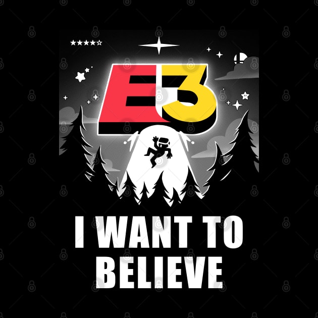 I want to believe in E3! by TheTeenosaur