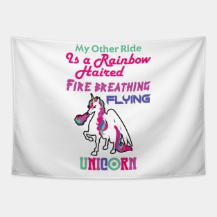 My Other Ride is a Unicorn Tapestry