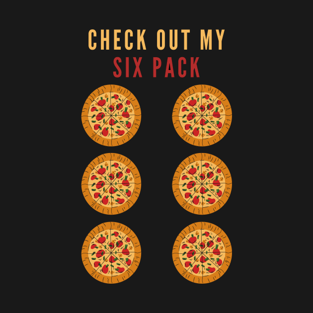 Check Out My Six Pack by 29 hour design