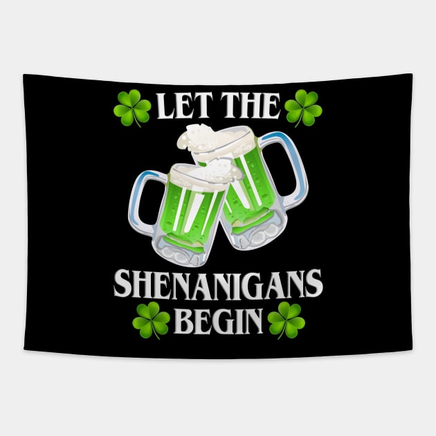 Let The Shenanigans Begin Tapestry by Danielsmfbb