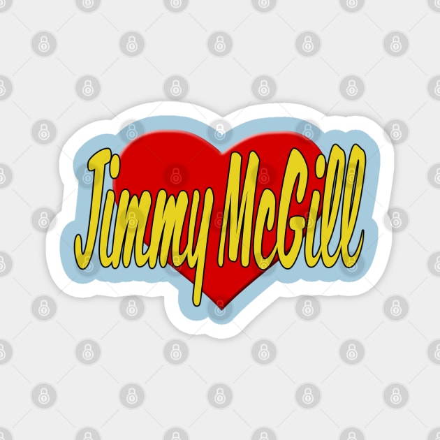 Heart Jimmy McGill Magnet by snknjak