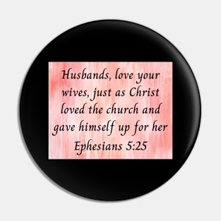 Bible Verse Ephesians 5:25 Pin