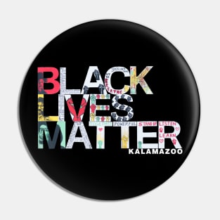 Black Lives Matter Kalamazoo! Pin