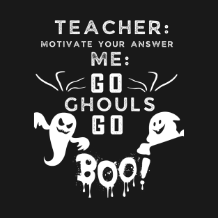 teacher happy halloween  student ghost funny shirt T-Shirt