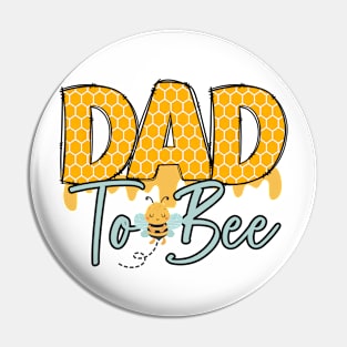 DAD TO BEE-Buzzing with Love: Newborn Bee Pun Gift Pin