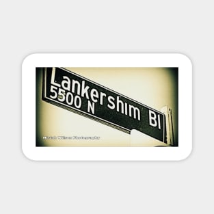 Lankershim Boulevard North, SFV, Los Angeles, CA by Mistah Wilson Magnet