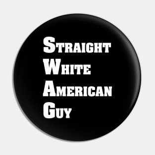 STRAIGHT WHITE AMERICAN GUY Pin