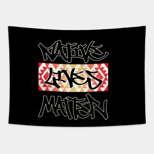 Native Lives Matter Graffiti Design Tapestry