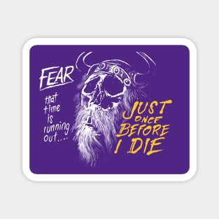 Minnesota Vikings Fans - Just Once Before I Die: Fear Magnet