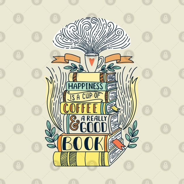 Happiness is Books and Coffee by machmigo