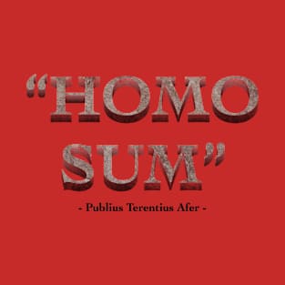 "Homo Sum" T-Shirt