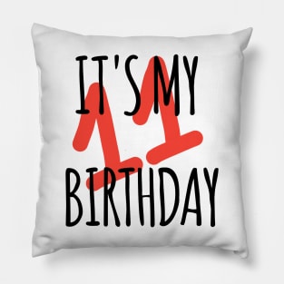 It's My 11th Birthday Pillow