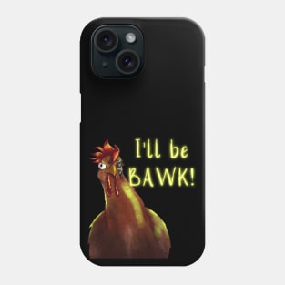 Chickenator Phone Case