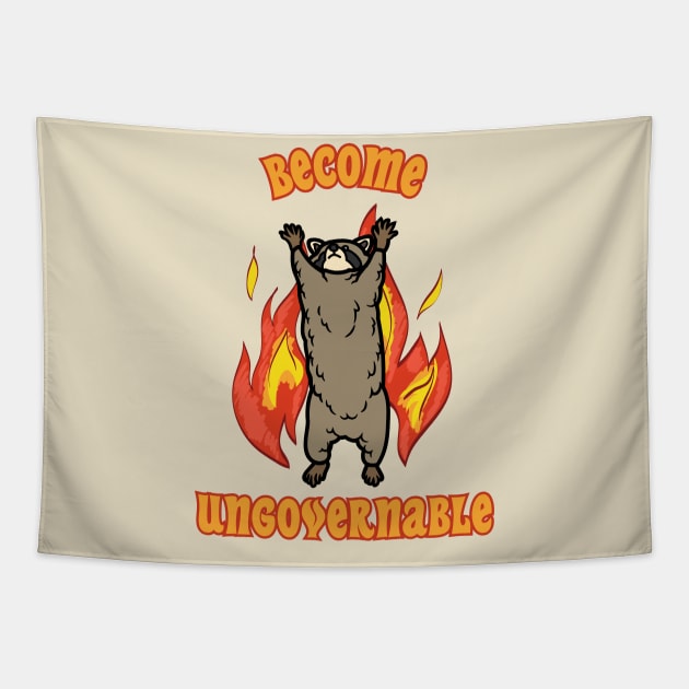 Become Ungovernable Raccoon Flames Tapestry by Caring is Cool