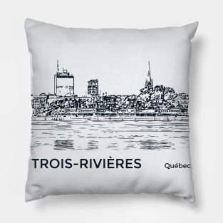 Trois-Rivières Québec Pillow