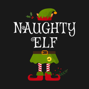 Naughty Elf Shirt , Family Matching Group Christmas Shirt, Matching T Shirt for Family, Family Reunion Shirts T-Shirt