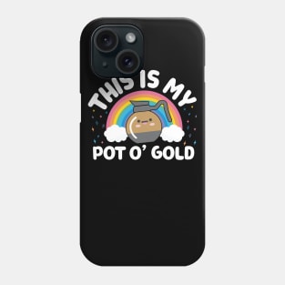 This Is My Pot O' Gold Kawaii Coffee Phone Case