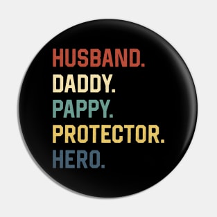 Fathers Day Shirt Husband Daddy Pappy Protector Hero Gift Pin