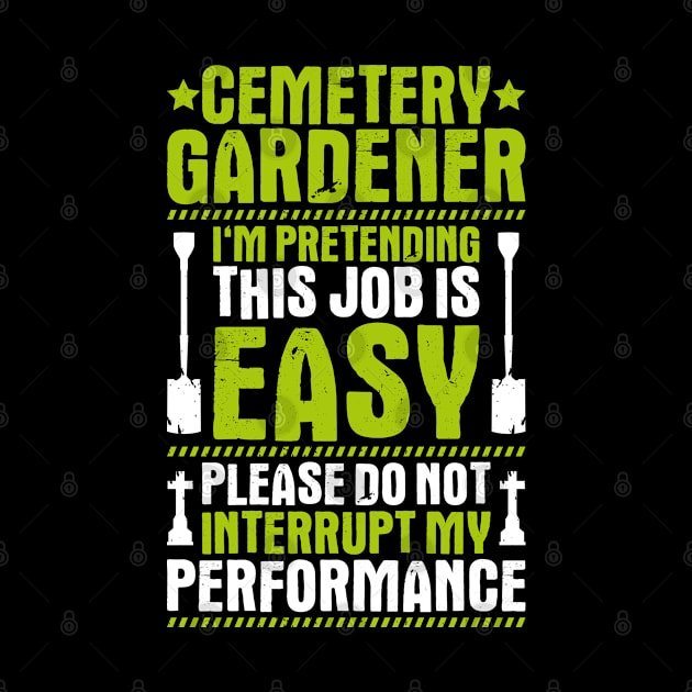 Cemetery Gardener Cemetery Gardening by Krautshirts