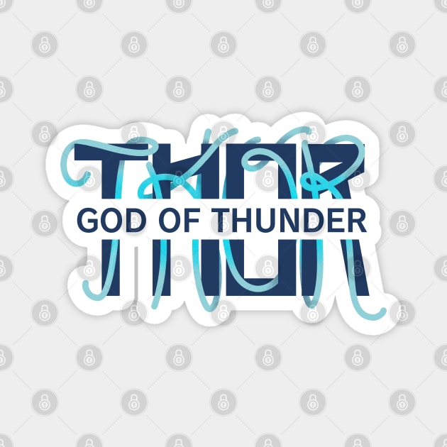 Thor - God of Thunder Magnet by danielleartsy