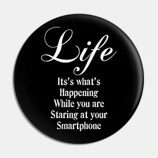 Life is... Pin