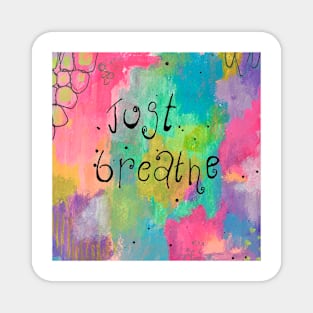 Just Breathe Rainbow Art Magnet