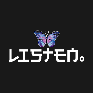Butterfly Listen. Japanese English font typography style T-Shirt