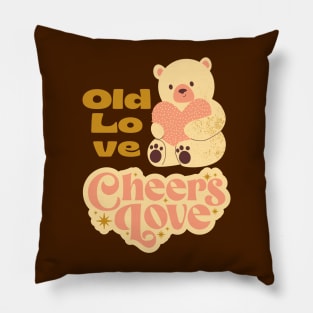 Old Love Cheers Love Pillow